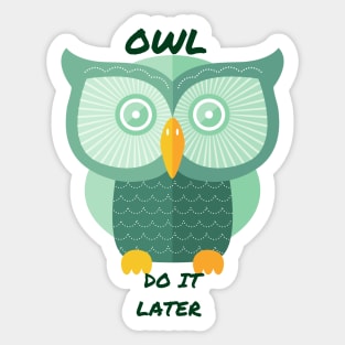 Owl Do It Later Sticker